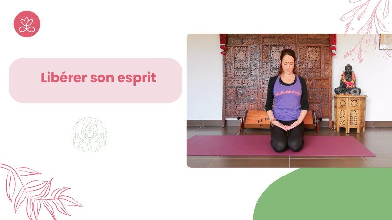 1.12 Jour 12.Libérer son esprit avec Gwladys de Marsac (53 minutes)